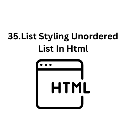 35.List Styling UnOrdered List In Html